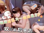 极致淫乱3P大一舞蹈生美女两个富二代前后夹击双屌齐插蜜桃臀连续射！